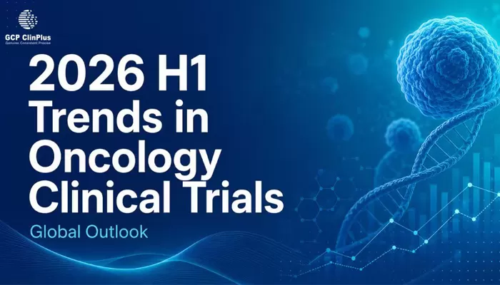 2026 H1 Trends in Oncology Clinical Trials